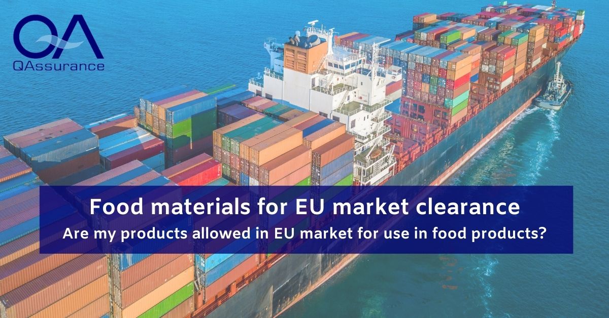 Food materials for EU market clearance